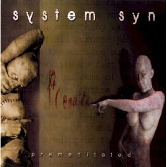 System Syn - Premeditated