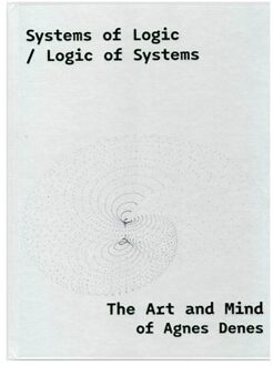 Systems Of Logic / Logic Of Systems - Rona Kopeczky