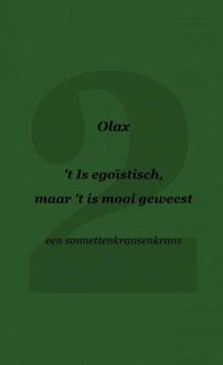 't Is egoïstisch, maar 't is mooi geweest - (ISBN:9789464356694)