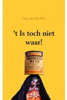 't Is toch niet waar! - Boek Jaap van den Born (946193825X)