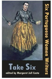 T Take Six (Six Portuguese Women Writers)