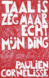 Taal is zeg maar echt mijn ding -  Paulien Cornelisse (ISBN: 9789045052113)