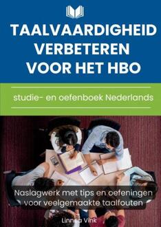 Taalvaardigheid verbeteren voor het hbo: studie- en oefenboek Nederlands -  Linnea Vink (ISBN: 9789403798837)