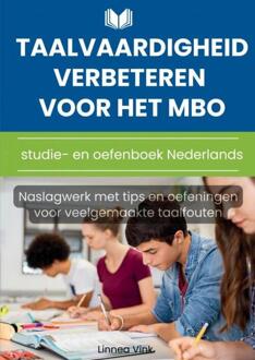 Taalvaardigheid verbeteren voor het mbo: studie- en oefenboek Nederlands -  Linnea Vink (ISBN: 9789403798653)
