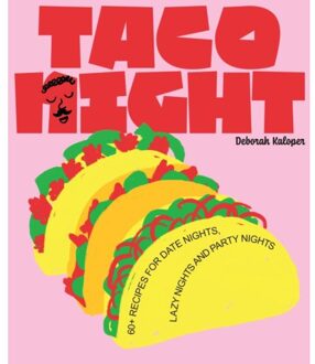 Taco Night - Night In - Deborah Kaloper