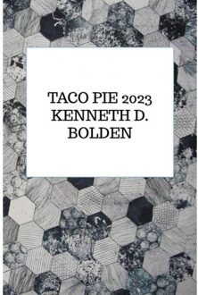 Taco Pie 2023 Kenneth D. Bolden - Kenneth D. Bolden