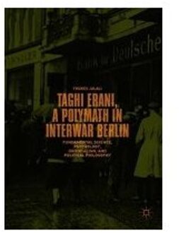 Taghi Erani, a Polymath in Interwar Berlin