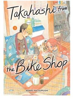 Takahashi From The Bike Shop, Vol. 3 - Takahashi From The Bike Shop - ARARE MATSUMUSHI