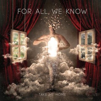 Take Me Home - For All We Know