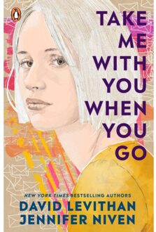Take Me With You When You Go - David Levithan