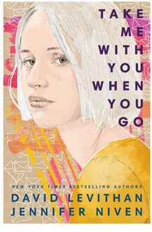 Take Me With You When You Go - David Levithan