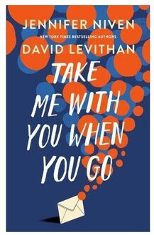 Take Me With You When You Go - Knopf Books For Young Readers - David Levithan