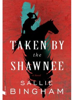 Taken By The Shawnee - Joan Books - Bingham, Sallie