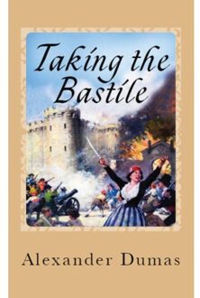 Taking The Bastile - Alexandre Dumas