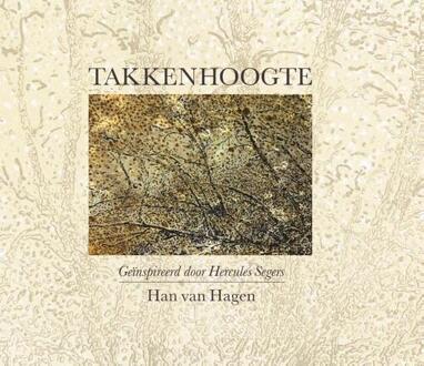 Takkenhoogte -  Han van Hagen (ISBN: 9789464713251)