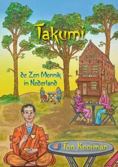 Takumi de Zen Monnik in Nederland -   (ISBN: 9789082080216)