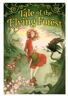 Tale of the flying forest - R.M. Romero