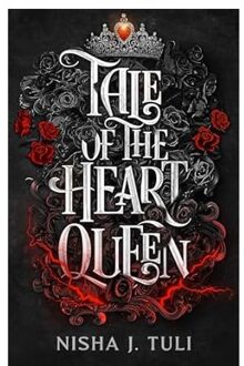 Tale Of The Heart Queen - Artefacts Of Ouranos - Nisha J. Tuli