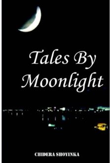 Tales By Moonlight - Chidera Shoyinka