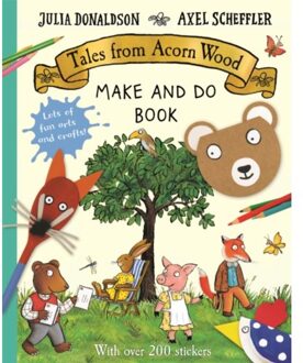 Tales From Acorn Wood Make And Do Book - Julia Donaldson