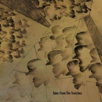 Tales From The Trenches - Edward Ka-spel