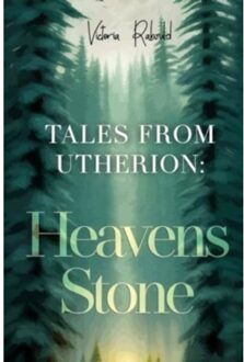 Tales From Utherion: Heavens Stone - Rabould, Victoria