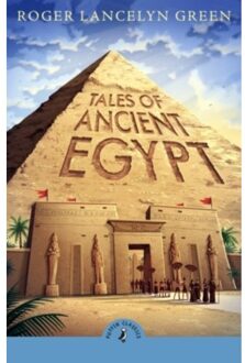 Tales Of Ancient Egypt - Puffin Classics - Roger Lancelyn Green