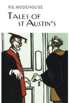 Tales Of St Austin's - Everyman's Library P G Wodehouse - P.G. Wodehouse