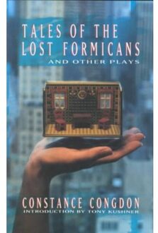 Tales of the Lost Formicans and Other Plays