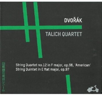 Talich Quartet - String Quartets Op.96,97