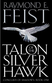 Talon of the Silver Hawk (Conclave of Shadows, Book 1)