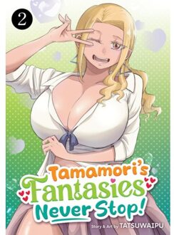 Tamamori's Fantasies Never Stop! Vol. 2 - Tamamori's Fantasies Never Stop! - TATSUWAIPU