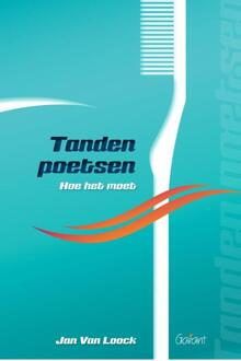 Tanden poetsen - Boek Jan Van Loock (9044131370)