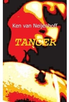Tanger - Boek Ken van Neijenhoff (946193596X)
