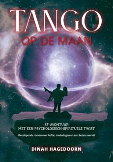 Tango op de maan -  Dinah Hagedoorn (ISBN: 9789493345607)
