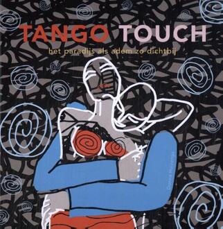 Tango Touch -  Donna Huizenga (ISBN: 9789081537759)