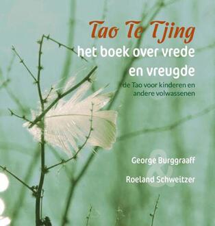 Tao Te Tjing, Het Boek Over Vrede En Vreugde - (ISBN:9789492421951)