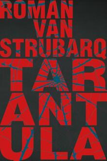 Tarantula -  Roman van Strubarq (ISBN: 9789493293793)