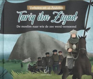 Tariq Ibn Ziyad - Verhalen Uit Al-Andalus - Ibrahim Sbaa