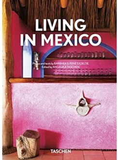 Taschen 40 Living In Mexico - Barbara & René Stoeltie