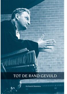 Tast Tot de rand gevuld - Boek Roelof Steenstra (9491229052)