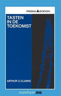 Tasten in de toekomst - Boek A.C. Clarke (903150209X)