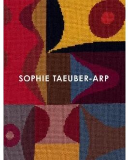 Tate Publishing Sophie Taeuber-Arp - Bettina Kaufmann