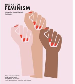 Tate Publishing The Art Of Feminism (Updated And Expanded) - Helena Reckitt