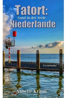 Tatort: Niederlande - Annette Krauß