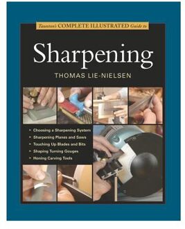 Taunton's Complete Illustrated Guide to Sharpening