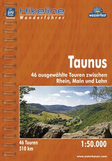 Taunus Wanderfuhrer Touren zwischen Rhein - Main und Lahn