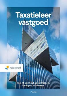 Taxatieleer vastgoed -  George G.M. ten Have (ISBN: 9789001047658)