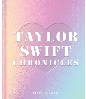 Taylor Swift Chronicles - Lindsey Smith