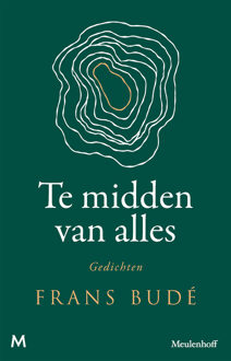 Te midden van alles -  Frans Budé (ISBN: 9789402324921)